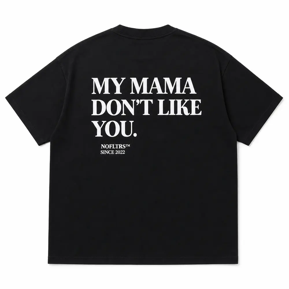 MY MAMA DON'T LIKE YOU — Oversized Tee — photo 2