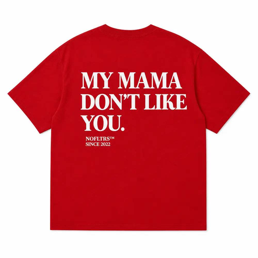 MY MAMA DON'T LIKE YOU — Oversized Tee — photo 3
