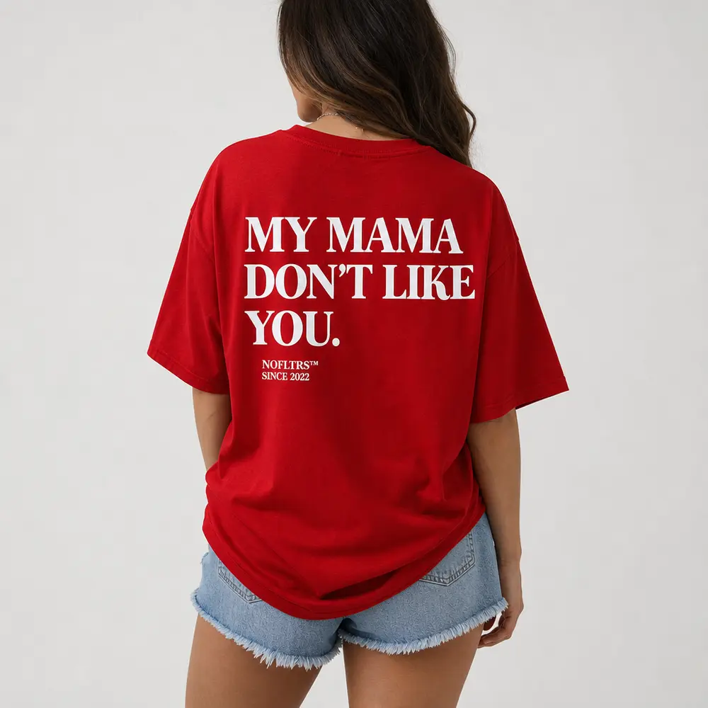 MY MAMA DON'T LIKE YOU — Oversized Tee — photo 4